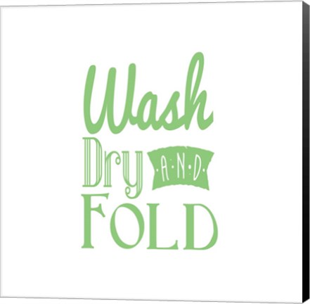 Framed Wash Dry And Fold Green Text Print