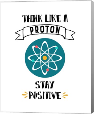 Framed Think Like A Proton White Print