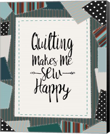 Framed Quilting Makes Me Sew Happy Green Print