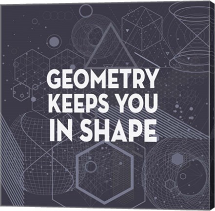 Framed Geometry Keeps You In Shape Dark Pattern Print