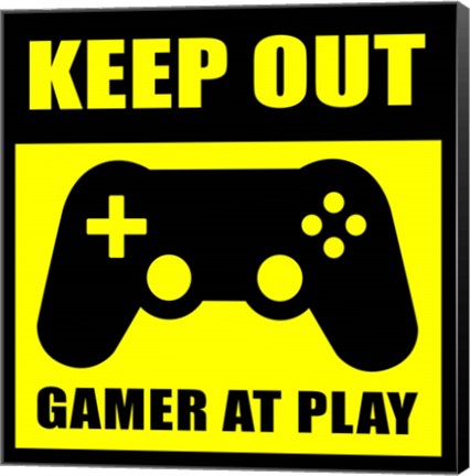 Framed Keep Out Gamers At Play Print