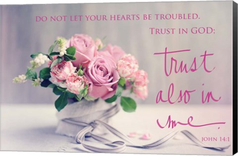 Framed Do Not Let Your Hearts Be Troubled Print