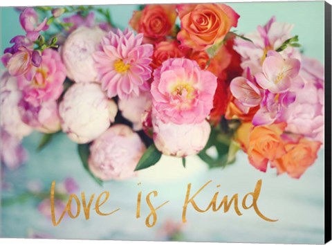 Framed Love is Kind Print