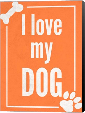 Framed Love my Dog Orange Print