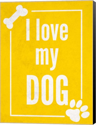 Framed Love my Dog Yellow Print