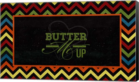 Framed Butter Me Up Print