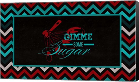 Framed Gimme Some Sugar Print