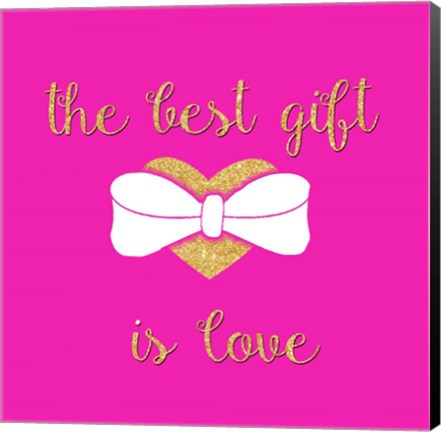 Framed Best Gift is Love Print