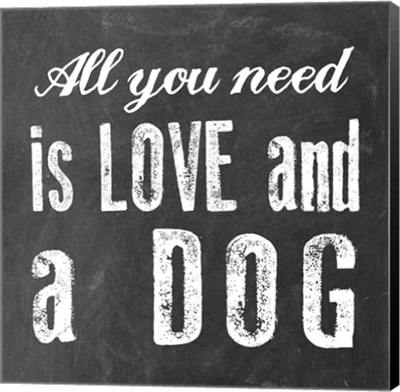 Framed All You Need Print