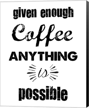 Framed Enough Coffee Print