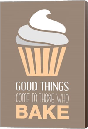 Framed Good Things Come To Those Who Bake- Vanilla Print