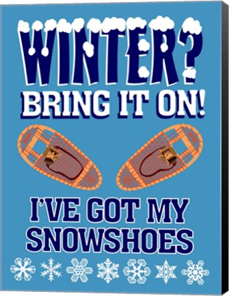 Framed Winter Bring It Snowshoes Print