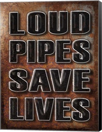 Framed Loud Pipes Saves Print