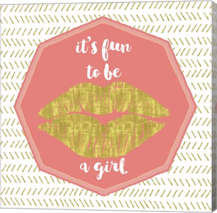 Framed Its Fun To Be A Girl Print