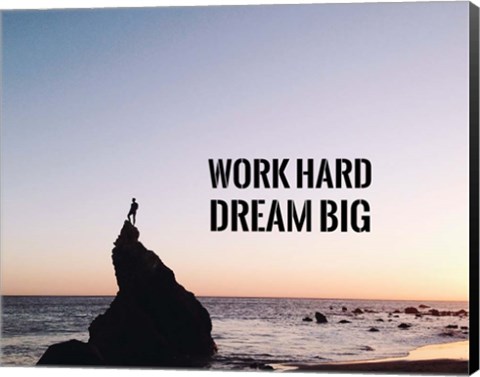 Framed Work Hard Dream Big - Sea Shore Color Print