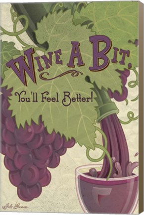 Framed Wine A Bit You&#39;ll Feel Better! Print