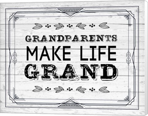 Framed Grandparents Make Life Grand - Painted Wood Background Print