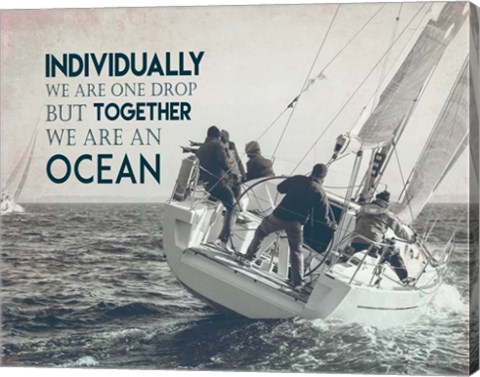 Framed Together We Are An Ocean - Sailing Team Grayscale Print