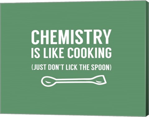 Framed Chemistry Is Like Cooking - Green Print