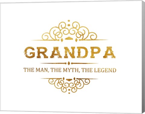 Framed Grandpa: The Man, The Myth, The Legend - White and Gold Print