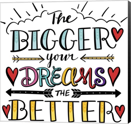 Framed Bigger Dreams Color Print