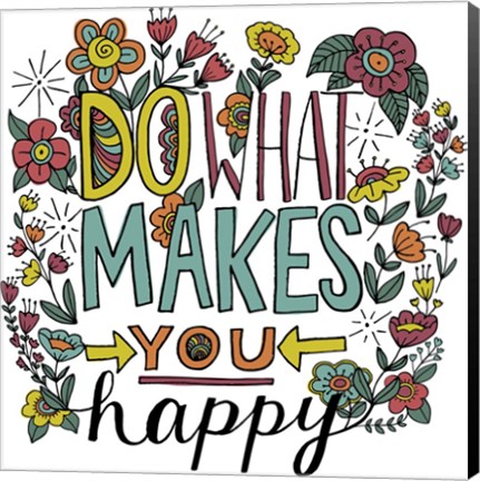 Framed Do What Makes You Happy Color Print