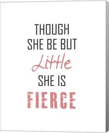 Framed Though She Be But Little - Black and Pink Print
