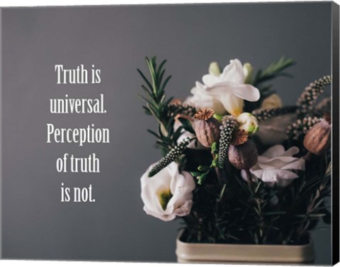 Framed Truth Is Universal - Flowers on Gray Background Yellow Tint Print