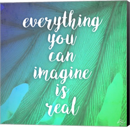 Framed Everything is Real Print