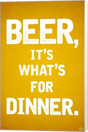 Framed Beer, It&#39;s What&#39;s For Dinner Print