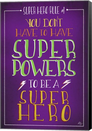 Framed Super Hero Rule 2 Print