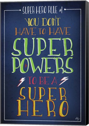 Framed Super Hero Rule 1 Print