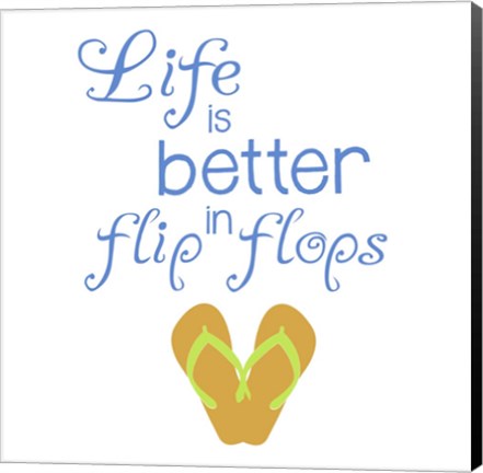 Framed Better In Flip Flops Print