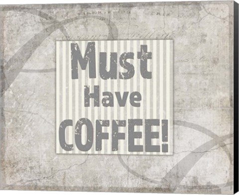 Framed Decorative Pattern Must Have Coffee Print