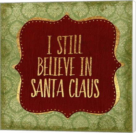 Framed Belive In Santa Claus God Print