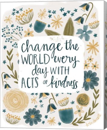 Framed Kindness Changes the World Print