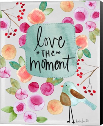 Framed Love the Moment Print