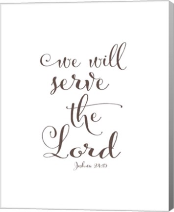 Framed We Will Serve the Lord Print