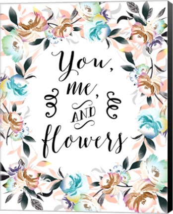 Framed You Me and Flowers Print