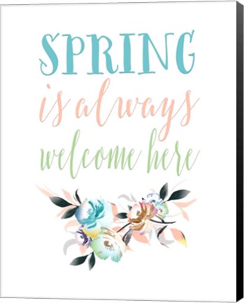 Framed Spring is Always Welcome II Print