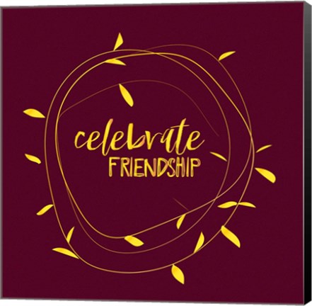 Framed Celebrate Friendship - Burgundy Print