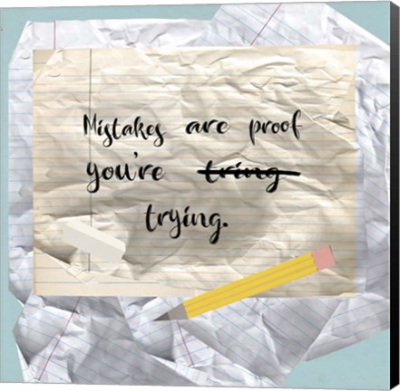 Framed Mistakes Are proof Print
