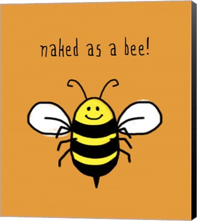 Framed Naked As A Bee Print