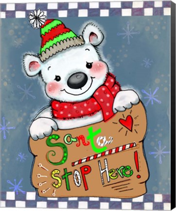 Framed Santa Stop Here Bear Print