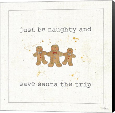 Framed Christmas Cuties VI - Just be Naughty and Save Santa the Trip Print