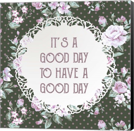 Framed It&#39;s a Good Day - Dots and Flowers on Green Print