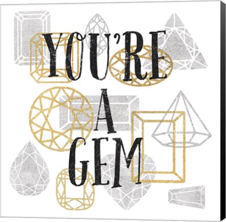 Framed Youre a Gem Print