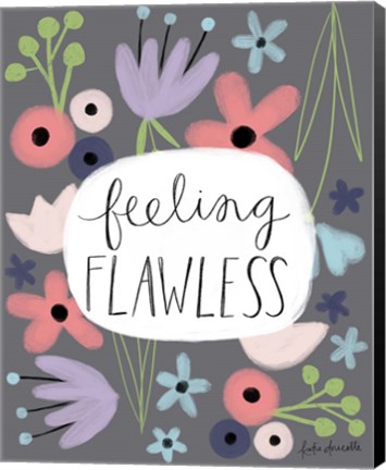 Framed Feeling Flawless Print