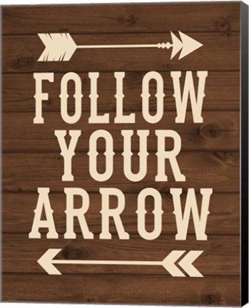 Framed Follow Your Arrow Print