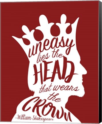 Framed Uneasy Lies The Head Shakespeare - King White on Red Print